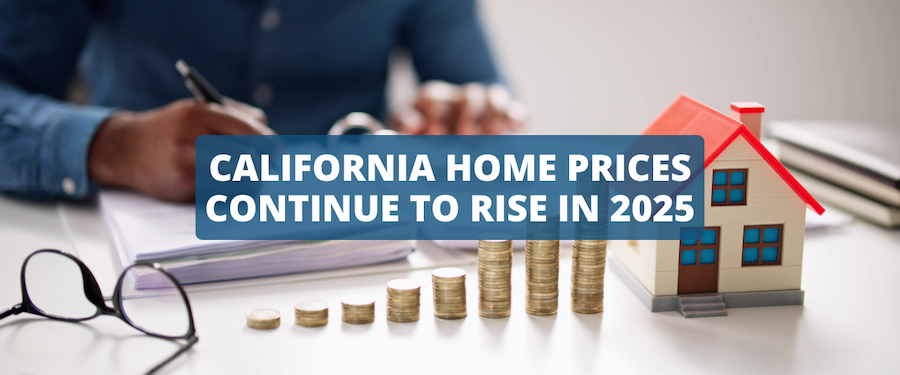 California home prices continue to rise in 2025